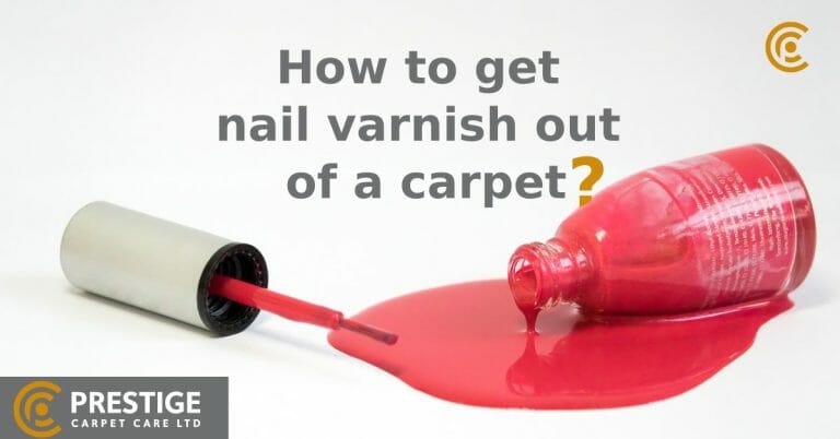 how-to-get-nail-varnish-out-of-a-carpet-prestige-carpet-care-ltd-t-a